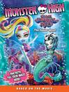 Cover image for Monster High--Great Scarrier Reef--The Junior Novel